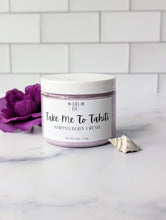 Load image into Gallery viewer, Take Me To Tahiti Whipped Body Cream